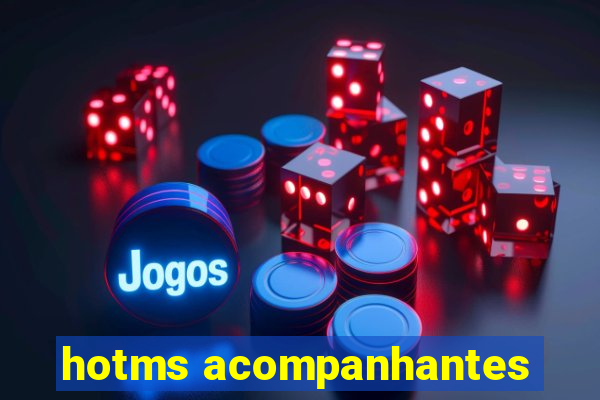 hotms acompanhantes